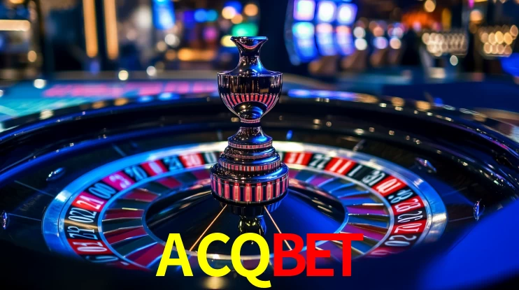 ACQBET: Jogos de Caça-Níqueis-Altas Recompensas, Roleta-Velocidade, Blackjack-Desafios Máximos